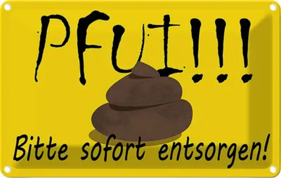 Produktbild von vianmo Blechschild 20x30 cm Pfui bitte sofort entsorgen Dekoration Spruch Zitat