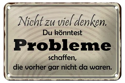 Produktbild von Blechschild Spruch 18x12cm nicht viel denken können Problem