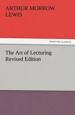 Produktbild von The Art of Lecturing Revised Edition