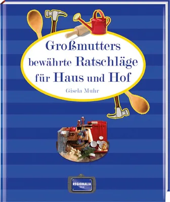 Productafbeelding van Großmutters bewährte Ratschläge für Haus und Hof