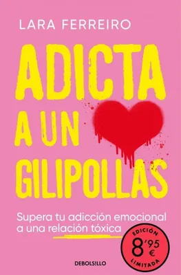 Produktbild von Adicta a un gilipollas (Campaña edición limitada)