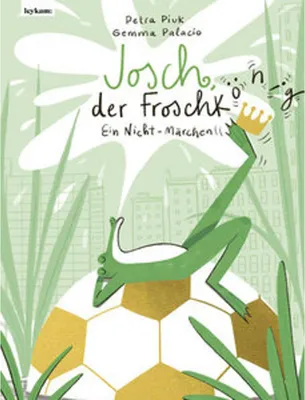 Obrázek produktu pro Josch der Froschkönig - Ein Nicht-Märchen