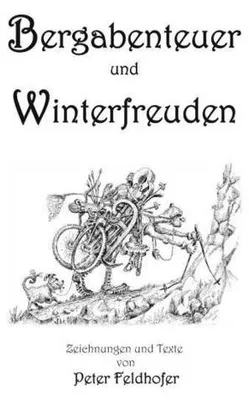 Produktbild von Bergabenteuer und Winterfreuden