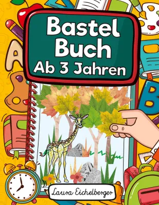 Produktbild von Bastelbuch Ab 3 Jahren