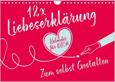 Produktbild von 12 x Liebeserklärung - Bastelkalender (Wandkalender 2025 DIN A4 quer), CALVENDO Monatskalender