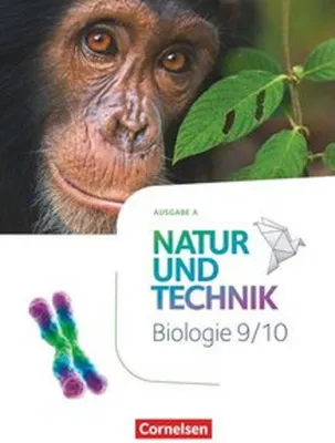 Image de Natur und Technik 9./10. Schuljahr: Biologie - Ausgabe A - Schülerbuch