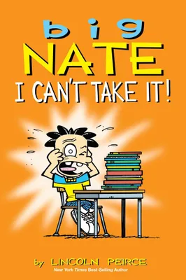 Produktbild von Big Nate: I Can't Take It!