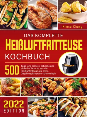 Produktbild von Das komplette Heißluftfritteuse Kochbuch
