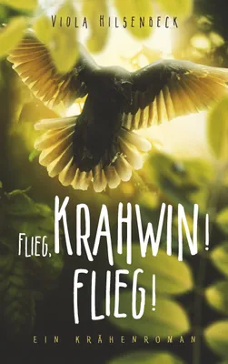 Produktbild von Flieg, Krahwin! Flieg!