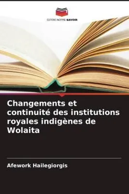 Produktbild von Changements et continuité des institutions royales indigènes de Wolaita