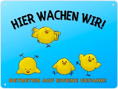 Produktbild von Küken Metallschild XL in 21x28 cm mit Spruch Hier wachen wir! Betreten auf