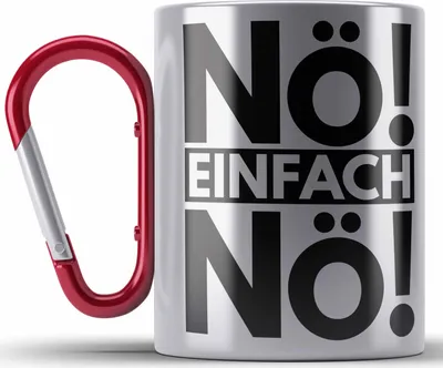 Produktbild von Trendation - Nö Einfach Nö Edelstahl Tasse Karabiner Geschenk Spruch Frauen Männer (Rot)