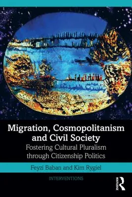 Obrázek produktu pro Migration, Cosmopolitanism and Civil Society