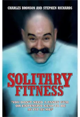 Produktbild von Solitary Fitness - The Ultimate Workout From Britain's Most Notorious Prisoner