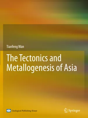 Produktbild von The Tectonics and Metallogenesis of Asia