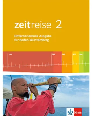 Produktbild von Zeitreise 2. Differenzierende Ausgabe für Baden-Württemberg. Schülerbuch