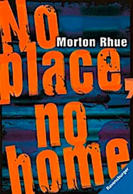 Produktbild von Rhue, M: No place, no home