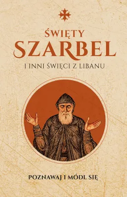 Productafbeelding van ISBN Święty Szarbel i inni święci z Libanu Poznawaj i módl się, Polski, Twarda okładka, 112 stron(y)