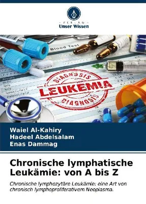 Produktbild von Chronische lymphatische Leukämie: von A bis Z