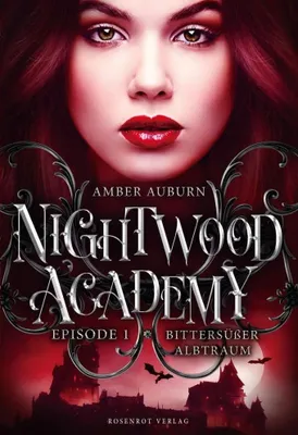 Produktbild von Nightwood Academy, Episode 1 - Bittersüßer Albtraum