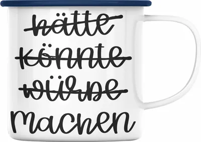 Produktbild von Trendation - Hätte Könnte Würde Machen Emaille Tasse Motivation Entrepreneur Emaille Emaille Tasse Sprüche Selbstständig (Blau)