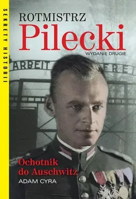 Image de Rotmistrz Pilecki Ochotnik do Auschwitz - Adam Cyra (Literatur, Geschichte auf Polnisch)