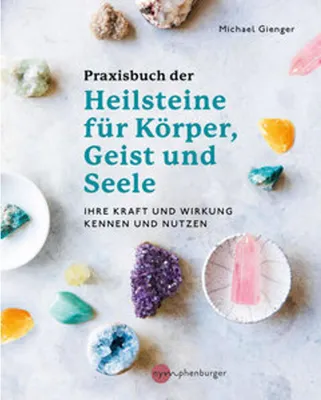 Image de Praxisbuch der Heilsteine für Körper, Geist und Seele