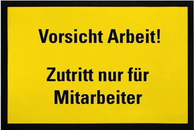 Produktbild von Fußmatte lustig Vorsicht Arbeit! Zutritt nur für Mitarbeiter ironischer Spruch Büro rutschfest & waschbar Moonworks® gelb 60x40cm