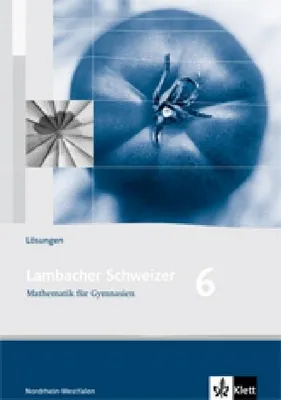 Produktbild von Lambacher Schweizer. 6. Schuljahr. Lösungen. Nordrhein-Westfalen