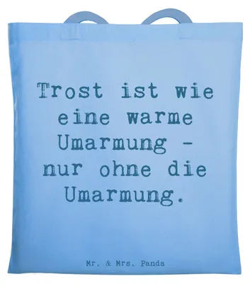 Produktbild von Mr. & Mrs. Panda Jutebeutel Spruch Trost Umarmung - Sky Blue - Geschenk, Stoffbeutel, Tasche, Uni, schwere Zeiten, Herausforderung, Geborgenheit, Stimmung, Zitat, Freunde