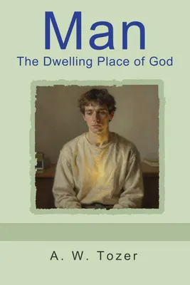 Produktbild von Man - The Dwelling Place of God