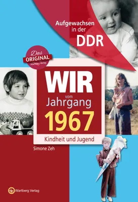 Produktbild von Aufgewachsen in der DDR - Wir vom Jahrgang 1967 - Kindheit und Jugend