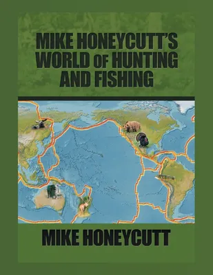Produktbild von Mike Honeycutt's World of Hunting and Fishing