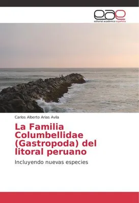 Produktbild von La Familia Columbellidae (Gastropoda) del litoral peruano
