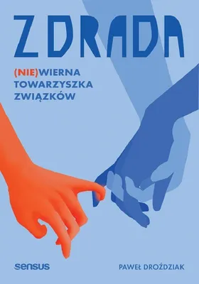 Produktbild von Zdrada. (Nie)wierna towarzyszka związków