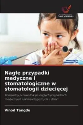 Obrázok produktu pre Lekárske a zubné pohotovosti v detskom zubnom lekárstve