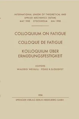 Produktbild von Colloquium on Fatigue / Colloque de Fatigue / Kolloquium Über Ermüdungsfestigkeit