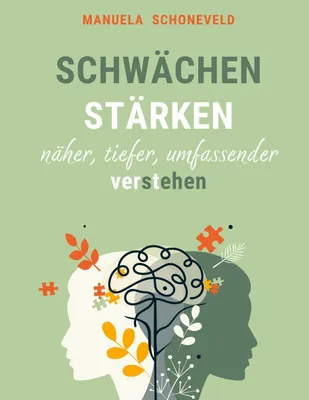 Produktbild von Schwächen Stärken - näher, tiefer umfassender verstehen