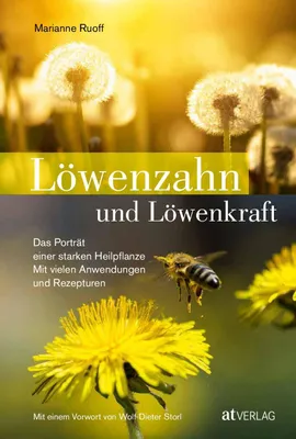 Image de Löwenzahn und Löwenkraft: Heilpflanze Löwenzahn, Anwendungen und Rezepturen