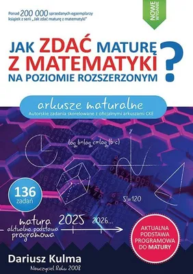 Zdjęcie produktu dla Jak zdać maturę z matematyki - Arkusze maturalne, Wyd. 2025
