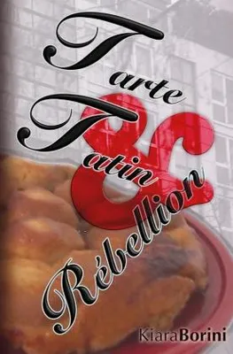 Produktbild von Tarte Tatin und Rébellion