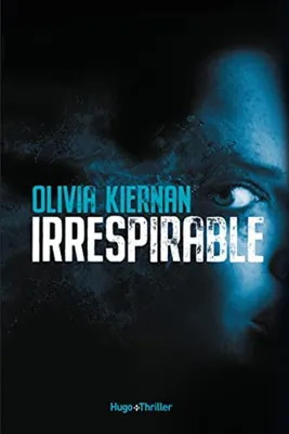 Image de Kiernan  Olivia, Thomazeau  Francois - Irrespirable