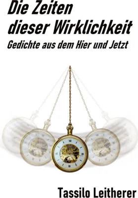 Produktbild von Die Zeiten dieser Wirklichkeit - Gedichte