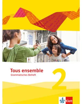 Produktbild von Tous ensemble 2. Grammatisches Beiheft. Ausgabe 2013