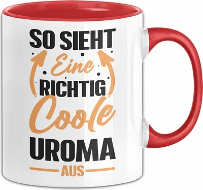 Produktbild von Uroma Tasse Geschenk So Sieht Eine Richtig Coole Uroma Aus Geschenkidee Geburtstag Spruch (Rot)