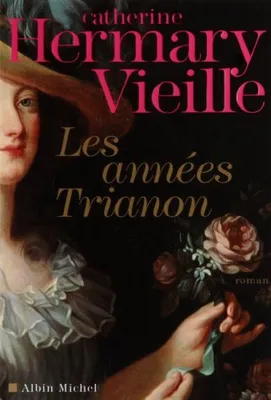 Image de Les années Trianon