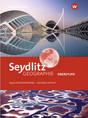Obrázek produktu pro Seydlitz Geographie -Ausgabe 2024 für die Sekundarstufe II in Sachsen-Anhalt
