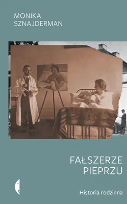 Produktbild von Fałszerze pieprzu. Historia rodzinna wyd. 3