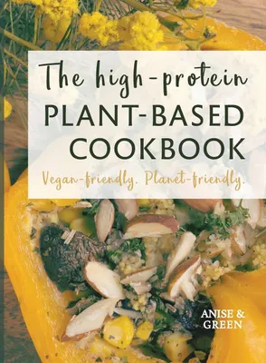 Produktbild von The high-protein plant-based cookbook
