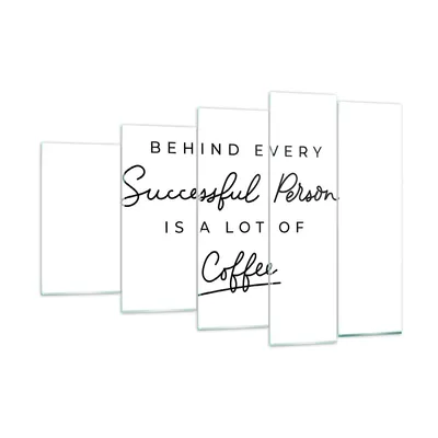 Produktbild von Bilder auf glas - 5 Teile - Kaffee Prinzip Erfolg - 150x100cm - Glasbilder - Wandbilder - Bilder - zum Aufhängen bereit - Wanddekoration aus Glas - Glas Bilder - Wandbild auf Glas - GEG150x100-4284